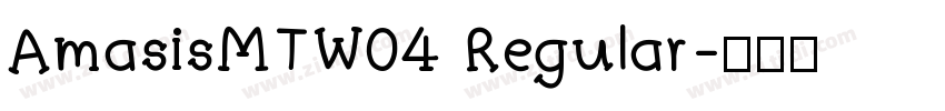AmasisMTW04 Regular字体转换